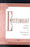 Epistemology: Classic Problems and Contemporary Responses