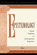 Epistemology: Classic Problems and Contemporary Responses