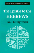 Epistle to the Hebrews - Ellingworth, Paul