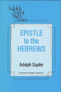 Epistle to the Hebrews - Saphir, Adolph