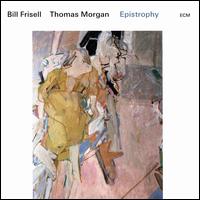 Epistrophy - Bill Frisell/Thomas Morgan