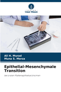 Epithelial-Mesenchymale Transition