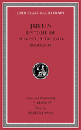 Epitome of Pompeius Trogus, Volume II: Books 21-44