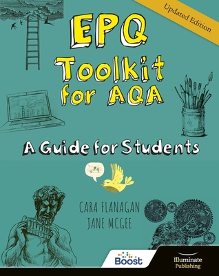 EPQ Toolkit for AQA - A Guide for Students (Updated Edition) - Flanagan, Cara, and McGee, Jane