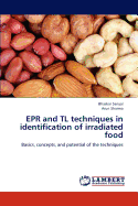 EPR and TL Techniques in Identification of Irradiated Food