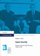 Equal Security: Europe and the Salt Process, 1969-1976