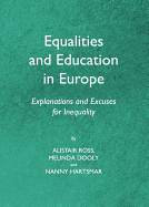 Equalities and Education in Europe: Explanations and Excuses for Inequality