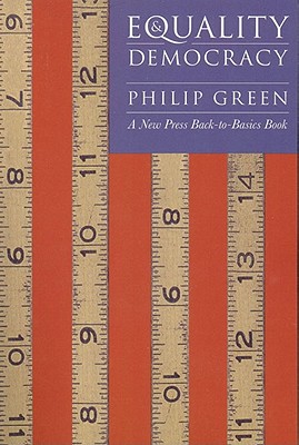 Equality and Democracy - Green, Philip