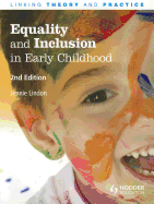 Equality and Inclusion in Early Childhood, 2nd Edition: Linking Theory and Practice