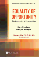 Equality of Opportunity: The Economics of Responsibility