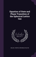 Equation of State and Phase Transition of the Spherical Lattice Gas