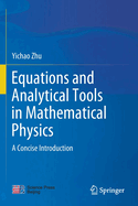 Equations and Analytical Tools in Mathematical Physics: A Concise Introduction