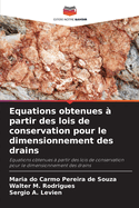 Equations obtenues ? partir des lois de conservation pour le dimensionnement des drains