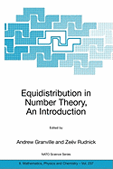 Equidistribution in Number Theory, an Introduction - Granville, Andrew (Editor), and Rudnick, Zev (Editor)