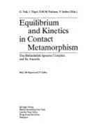 Equilibrium and Kinetics in Contact Metamorphism: The Ballachulish Igneous Complex and Its Aureole