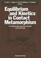 Equilibrium and Kinetics in Contact Metamorphism: The Ballachulish Igneous Complex and its Aureole