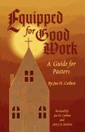 Equipped for Good Work: A Guide for Pastors