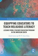 Equipping Educators to Teach Religious Literacy: Lessons from a Teacher Education Program in the American South