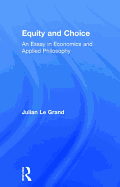 Equity and Choice: An Essay in Economics and Applied Philosophy