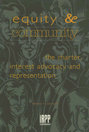 Equity and Community: The Charter, Interest Advocacy and Representation