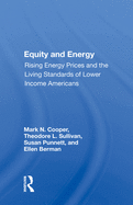 Equity and Energy: Rising Energy Prices and the Living Standards of Lower Income Americans