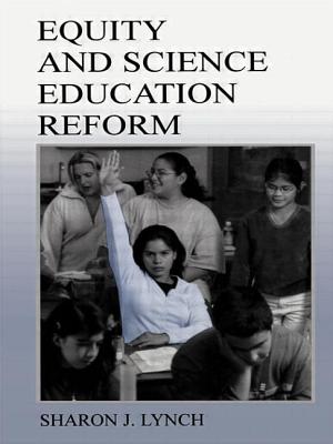 Equity and Science Education Reform - Lynch, Sharon J