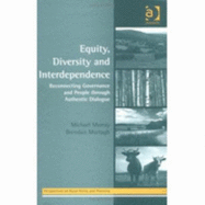 Equity, Diversity and Interdependence: Reconnecting Governance and People through Authentic Dialogue