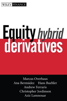 Equity Hybrid Derivatives - Overhaus, Marcus, and Bermudez, Ana, and Buehler, Hans