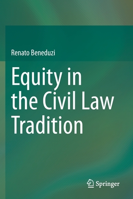 Equity in the Civil Law Tradition - Beneduzi, Renato