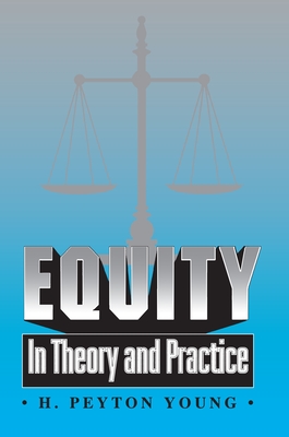 Equity: In Theory and Practice - Young, H Peyton