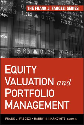 Equity Valuation and Portfolio Management - Fabozzi, Frank J., and Markowitz, Harry M.