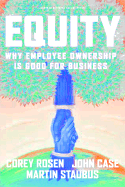 Equity: Why Employee Ownership Is Good for Business