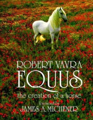 Equus: The Creation of a Horse - Vavra, Robert