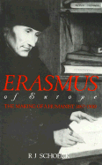 Erasmus of Europe: The Making of a Humanist