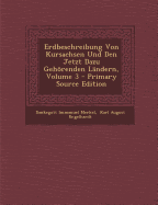 Erdbeschreibung Von Kursachsen Und Den Jetzt Dazu Gehorenden Landern, Volume 3 - Primary Source Edition