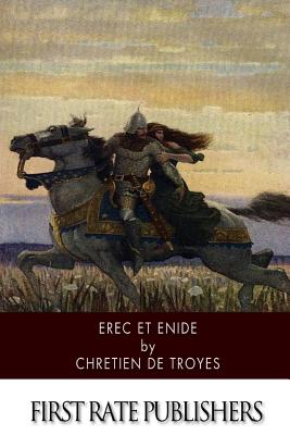 Erec Et Enide - De Troyes, Chretien