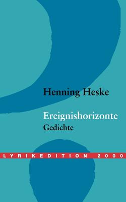 Ereignishorizonte - Heske, Henning