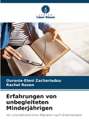 Erfahrungen von unbegleiteten Minderjhrigen