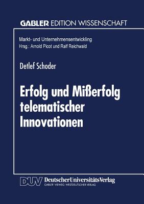 Erfolg Und Mi?erfolg Telematischer Innovationen: Erkl?rung Der "kritischen Masse" Und Weiterer Diffusionsph?nomene - Schoder, Detlef