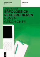 Erfolgreich Recherchieren - Kunstgeschichte