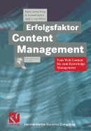 Erfolgsfaktor Content Management: Vom Web Content Bis Zum Knowledge Management