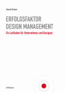 Erfolgsfaktor Design-Management: Ein Leitfaden Fur Unternehmer Und Designer