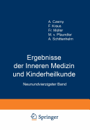 Ergebnisse Der Inneren Medizin Und Kinderheilkunde: Neunundvierzigster Band