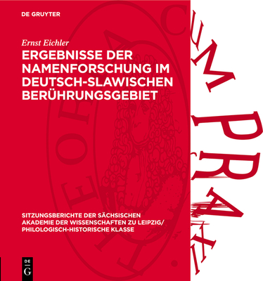 Ergebnisse der Namenforschung im deutsch-slawischen Ber?hrungsgebiet - Eichler, Ernst