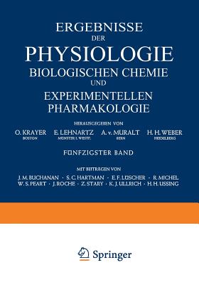 Ergebnisse Der Physiologie Biologischen Chemie Und Experimentellen Pharmakologie - Krayer, O, and Lehnartz, E, and V Muralt, A