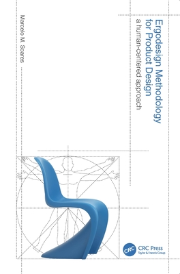 Ergodesign Methodology for Product Design: A Human-Centered Approach - Soares, Marcelo M