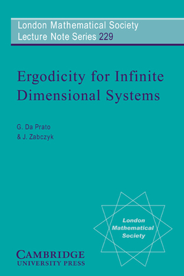 Ergodicity for Infinite Dimensional Systems - Da Prato, G., and Zabczyk, J.