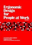 Ergonomic Design for People at Work, the Design of Jobs, Including Work Patterns, Hours of Work, Manual Materials Handling Tasks, Methods to Evaluate Job Demands, and the Physiological Basis of Work