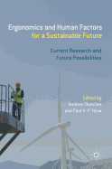 Ergonomics and Human Factors for a Sustainable Future: Current Research and Future Possibilities