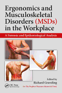 Ergonomics and Musculoskeletal Disorders (MSDs) in the Workplace: A Forensic and Epidemiological Analysis